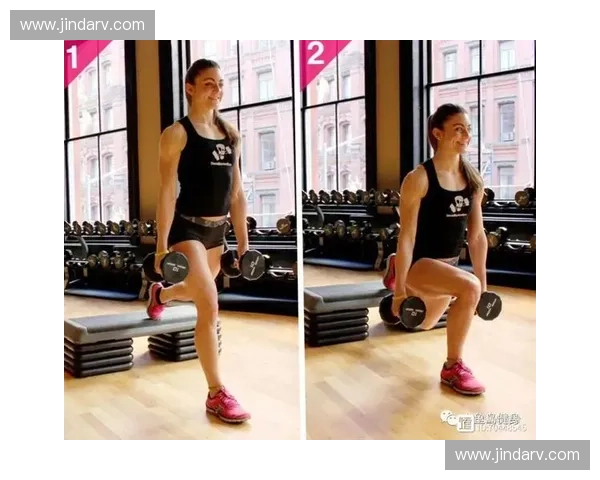 负重箭步训练提升下肢力量稳定性与整体运动表现指南科学方法解析